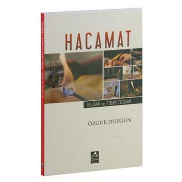 Hacamat - İslami ve Tıbbi Tedavi - Özgür Düzgün
