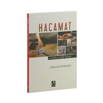 Hacamat - İslami ve Tıbbi Tedavi - Özgür Düzgün
