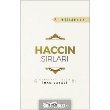 HACCIN SIRLARI AMELLERI, FAZILETI, ESRÂRI, DUALARI - İMAM-I GAZALI