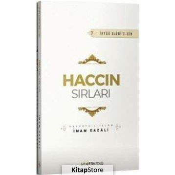HACCIN SIRLARI AMELLERI, FAZILETI, ESRÂRI, DUALARI - İMAM-I GAZALI