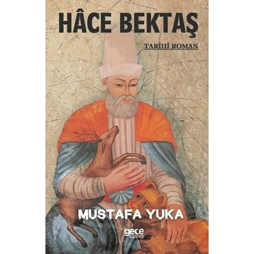 Hace Bektaş - Mustafa Yuka