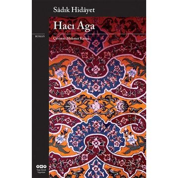 HACI AĞA - SADIK HIDAYET