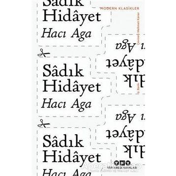HACI AĞA - SADIK HIDAYET