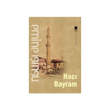 Hacı Bayram - Emine Işınsu