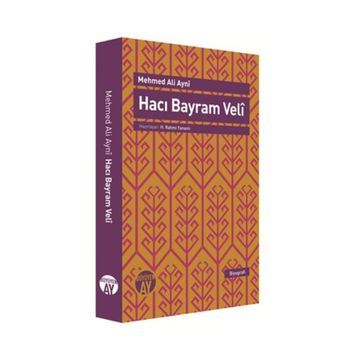 Hacı Bayram Veli - Mehmed Ali Ayni