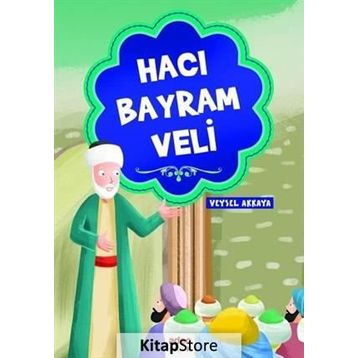 Hacı Bayram Veli - Veysel Akkaya