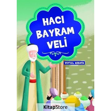 Hacı Bayram Veli - Veysel Akkaya