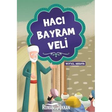 Hacı Bayram Veli - Veysel Akkaya