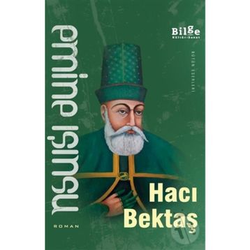HACI BEKTAŞ - EMINE IŞINSU