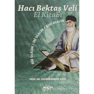 Hacı Bektaş Veli El Kitabı - Abdurrahman Güzel