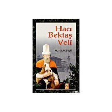 HACI BEKTAŞ VELI - MUSTAFA USLU