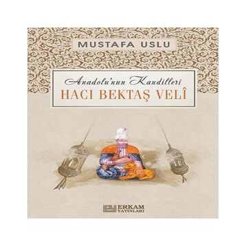 HACI BEKTAŞ VELI - MUSTAFA USLU