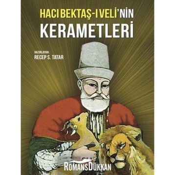 HACI BEKTAŞI VELI'NIN KERAMETLERI - RECEP S. TATAR