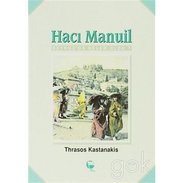 HACI MANUIL - THRASOS KASTANAKIS