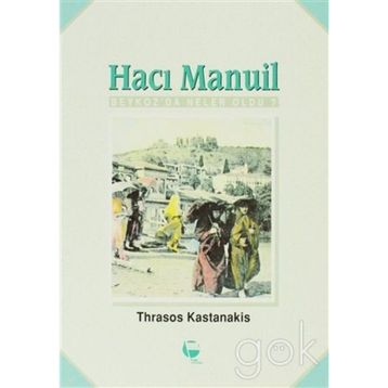 HACI MANUIL - THRASOS KASTANAKIS