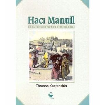 HACI MANUIL - THRASOS KASTANAKIS