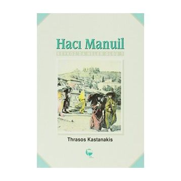 HACI MANUIL - THRASOS KASTANAKIS