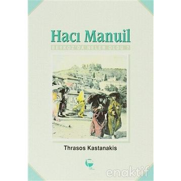 HACI MANUIL - THRASOS KASTANAKIS
