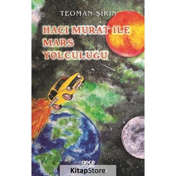 Hacı Murat İle Mars Yolculuğu - Teoman Şirin