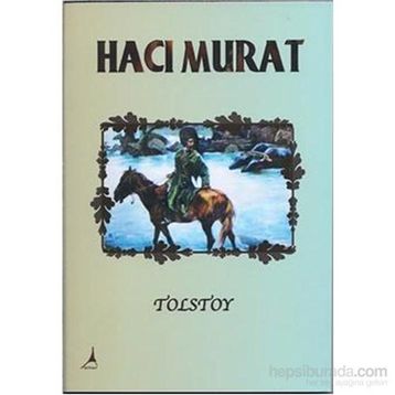 HACI MURAT - LEV NIKOLAYEVIÇ TOLSTOY
