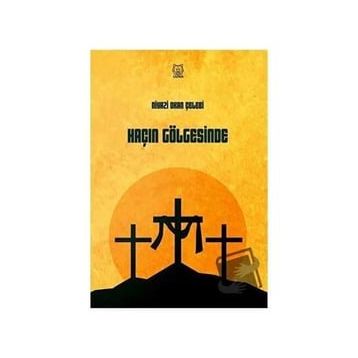 Haçın Gölgesinde - Niyazi Okan Çelebi