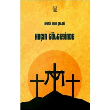 Haçın Gölgesinde - Niyazi Okan Çelebi