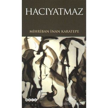 HACIYATMAZ - MIHRIBAN İNAN KARATEPE