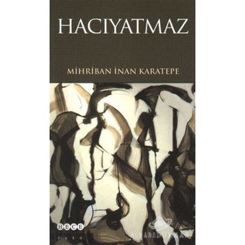 HACIYATMAZ - MIHRIBAN İNAN KARATEPE