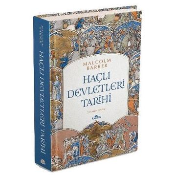 Haçlı Devletleri Tarihi - Malcolm Barber
