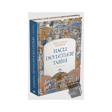Haçlı Devletleri Tarihi - Malcolm Barber