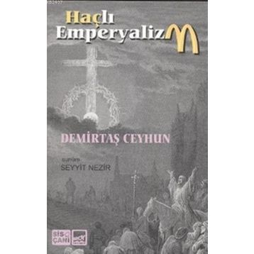 HAÇLI EMPERYALIZM - DEMIRTAŞ CEYHUN