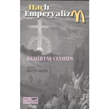 HAÇLI EMPERYALIZM - DEMIRTAŞ CEYHUN