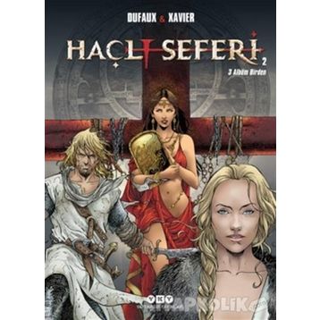 Haçlı Seferleri 2 - Jean Dufaux