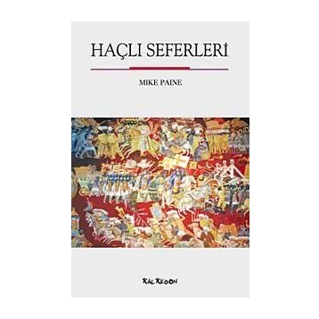 HAÇLI SEFERLERI - MIKE PAINE