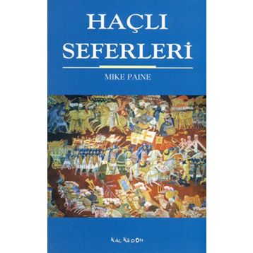 HAÇLI SEFERLERI - MIKE PAINE