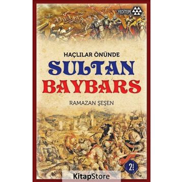 HAÇLILAR ÖNÜNDE SULTAN BAYBARS - RAMAZAN ŞEŞEN