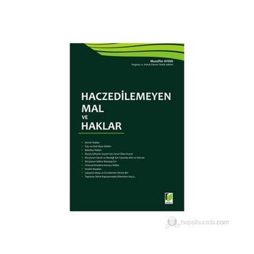 Haczedilemeyen Mal ve Haklar - Muzaffer Aydın