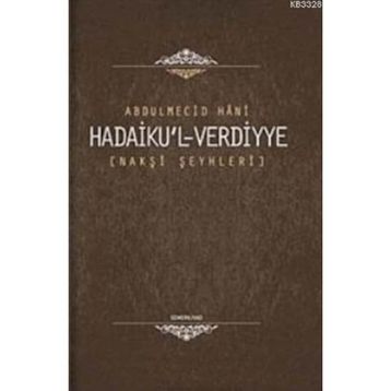 HADAIKU'L-VERDIYYE NAKŞİ ŞEYHLERİ - ABDÜLMECİD HANI