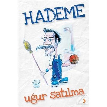Hademe - Uğur Satılma