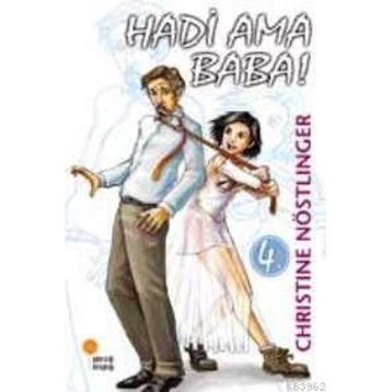Hadi Ama Baba! - Christine Nöstlinger