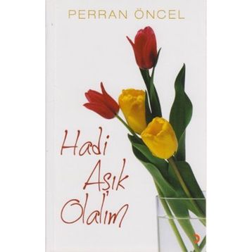 HADI AŞIK OLALIM - PERRAN ÖNCEL