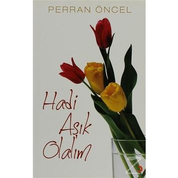 HADI AŞIK OLALIM - PERRAN ÖNCEL