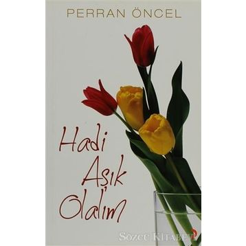 HADI AŞIK OLALIM - PERRAN ÖNCEL