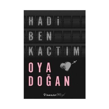 Hadi Ben Kaçtım - Oya Doğan