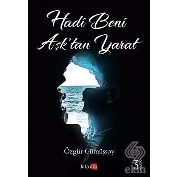 HADI BENI AŞKTAN YARAT - ÖZGÜR GÜMÜŞSOY