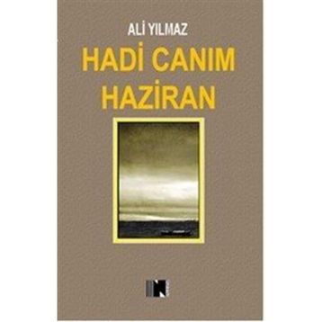 Hadi Canım Haziran - Ali Yılmaz