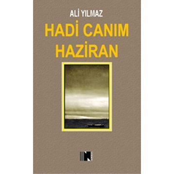 Hadi Canım Haziran - Ali Yılmaz