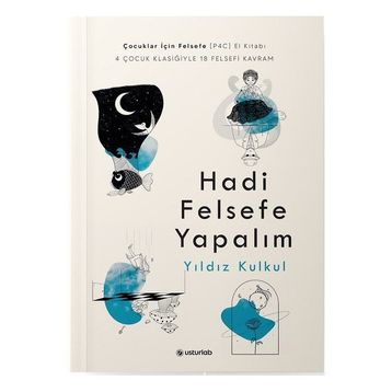 Hadi Felsefe Yapalım - Yıldız Kulkul