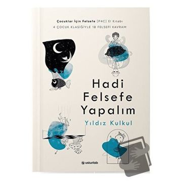 Hadi Felsefe Yapalım - Yıldız Kulkul