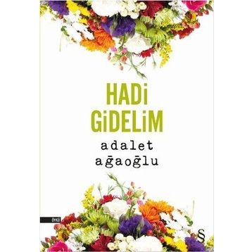 Hadi Gidelim - Adalet Ağaoğlu